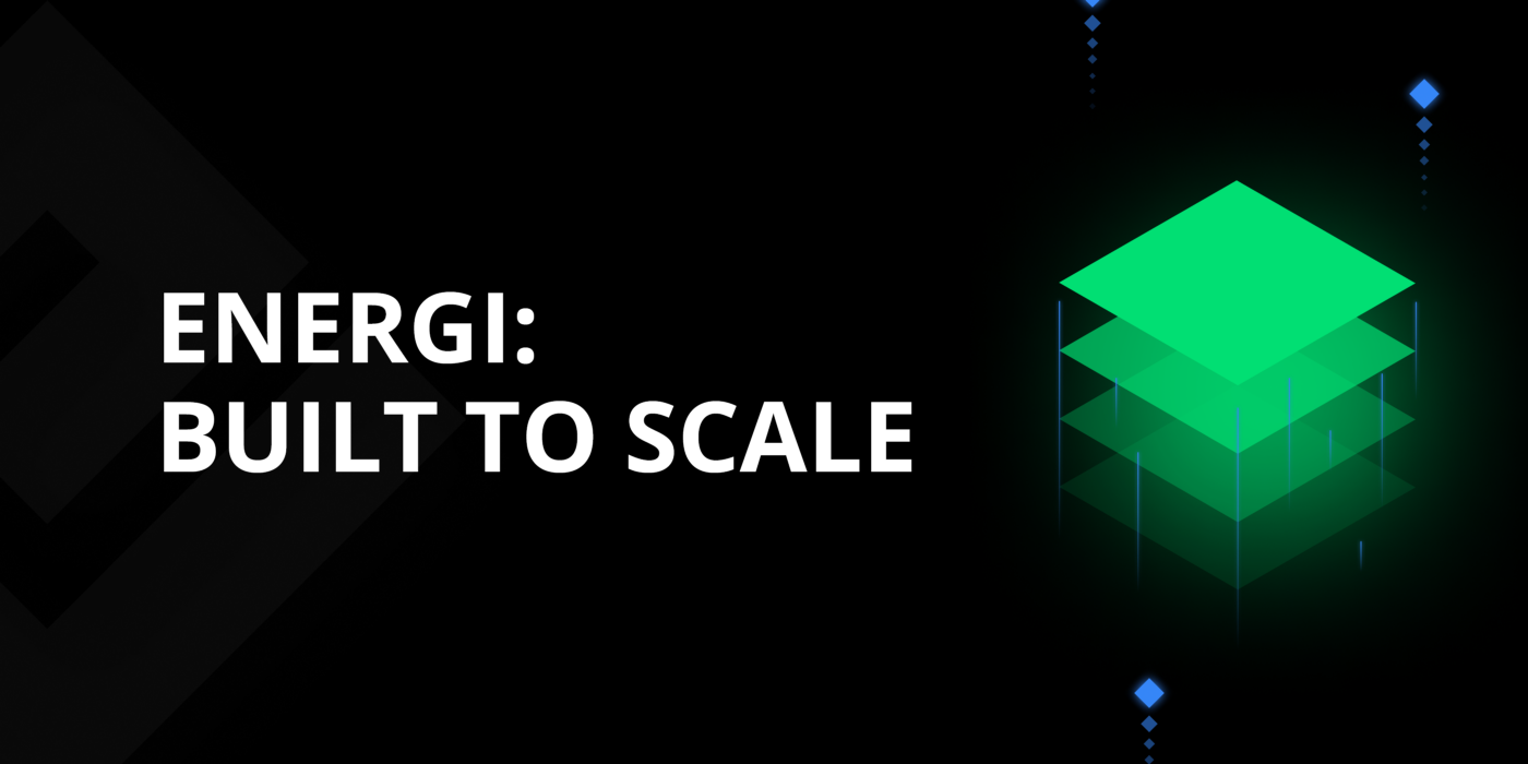 Energi: Built to Scale for a Decentralized Future