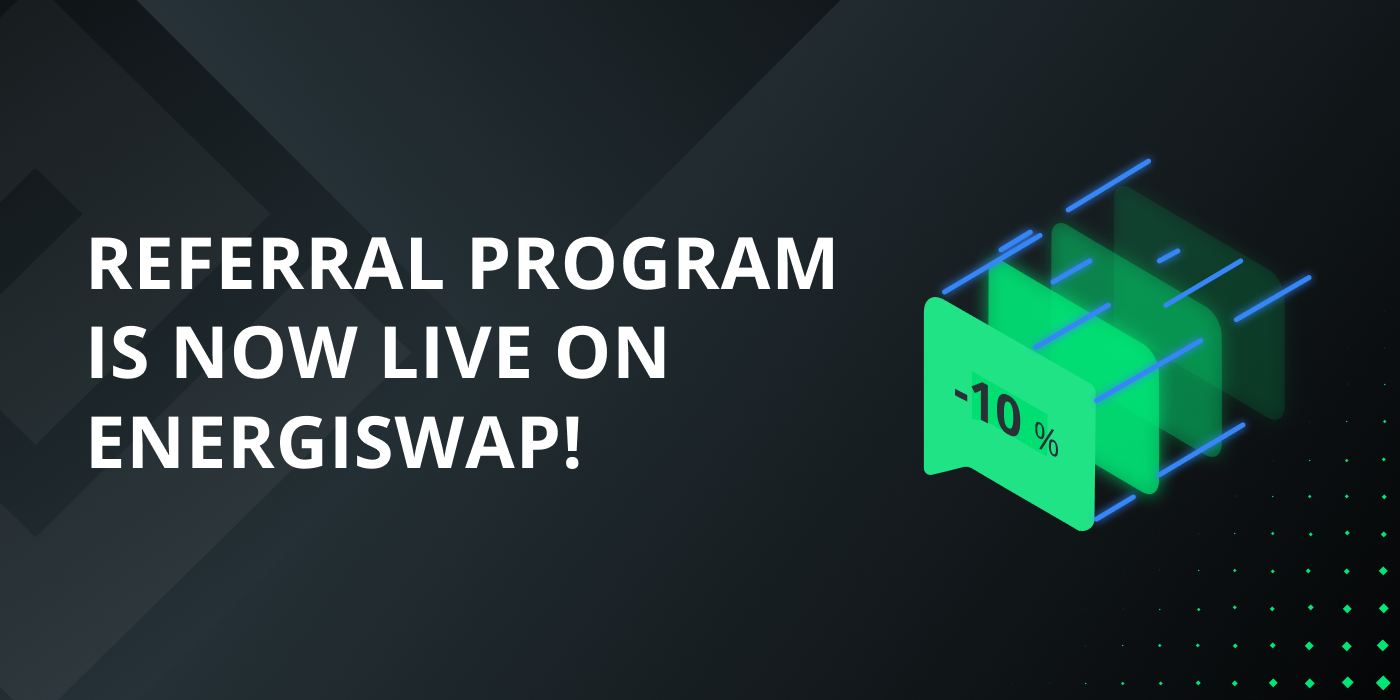 Energiswap Referral Competition Begins! — $10,000 Grand Prize! $21,000 in Total Rewards!