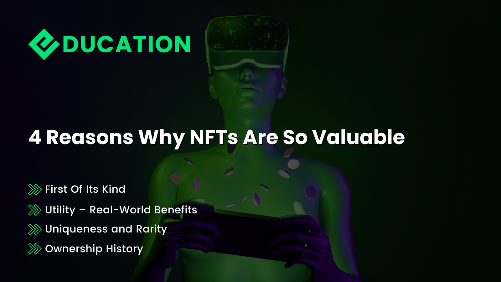 Cover image presenting 4 Reasons NFTs are valuable