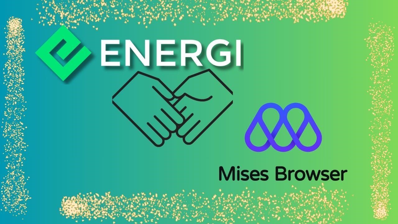 Energi Mises Browser Partnership